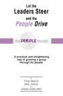 Let the Leaders Steer and the People Drive : Performance Coaching Through the People Modeltm - Book