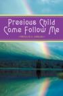 Precious Child Come Follow Me - Book