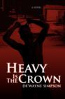 Heavy Is the Crown - Book