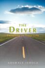 The Driver : Excelling in Your Life - Book
