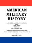 American Military History : Casualties and Financial Costs from April 19, 1775 Through December 31, 2006 - Book