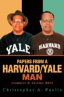Papers from a Harvard/Yale Man : Examples of College Work - Book