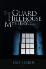 The Guard Hill House Mystery - Book