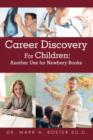 Career Discovery for Children : Another Use for Newbery Books - Book