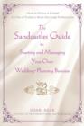 The Sandcastles Guide to Starting and Managing Your Own Wedding-Planning Business : How to Enjoy a Career in One of Today's Most Exciting Professions - Book