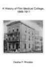 A History of Flint Medical College, 1889-1911 - Book