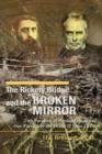 The Rickety Bridge and the Broken Mirror : Two Parables of Paedobaptism and One Parable of the Death of Jesus Christ - Book
