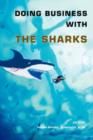 Doing Business with the Sharks - Book