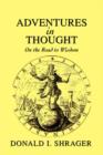 Adventures in Thought : On the Road to Wisdom - Book