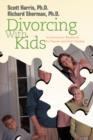 Divorcing with Kids : An Interactive Workbook for Parents and Their Children - Book