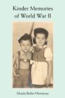 Kinder Memories of World War II - Book