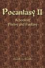 Poeantasy II : A Book of Poetry and Fantasy - Book