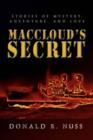 Maccloud's Secret : Stories of Mystery, Adventure, and Love - Book