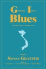 General Issue Blues : Viet Nam to Here: A Warrior's Tour - Book