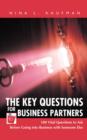 The Key Questions for Business Partners : 100 Vital Questions to Ask Before Going Into Business with Someone Else - Book