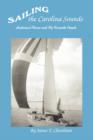 Sailing the Carolina Sounds : Historical Places and My Favorite People - Book