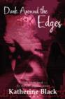Dark Around The Edges - Book