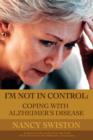 I'm not in control : Coping with Alzheimer's disease - Book