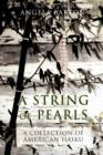 A String of Pearls : A Collection of American Haiku - Book
