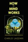 How The Mind Works : Understanding human thoughts and behaviors - Book