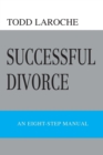 Successful Divorce : An Eight-Step Manual - Book