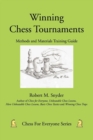 Winning Chess Tournaments : Methods and Materials Training Guide - Book