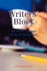 Writers' Block : We Never Claimed to Be Professionals! - Book