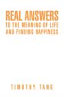 Real Answers to the Meaning of Life and Finding Happiness - Book