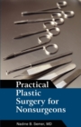 Practical Plastic Surgery for Nonsurgeons - Book