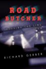 Road Butcher : Crossing the Line - Book