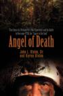 Angel of Death : True Story of a Vietnam Vet's War Experience and His Battle to Overcome Ptsd, the Cancer of the Soul - Book