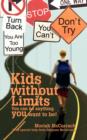 Kids Without Limits : You Can Be Anything You Want to Be! - Book