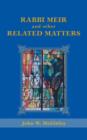 Rabbi Meir and Other Related Matters - Book