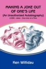 Making a Joke Out of One's Life : (An Unauthorized Autobiography) - Book