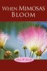 When Mimosas Bloom - Book