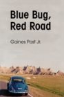 Blue Bug, Red Road - Book