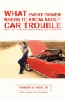 What Every Driver Needs to Know about Car Trouble - Book