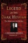 Legend of the Dark Messiah : The Mask and the Sword - Book