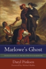 Marlowe's Ghost : The Blacklisting of the Man Who Was Shakespeare - Book