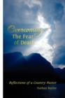 Overcoming the Fear of Death : Reflections of a Country Pastor - Book