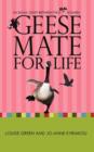 Geese Mate for Life : An Email Diary between Two Real Women - Book