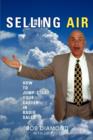 Selling Air : How to Jump-Start Your Career in Radio Sales - Book