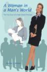 A Woman in a Man's World : The True Story of a High School Principal - Book