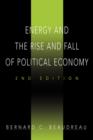 Energy and the Rise and Fall of Political Economy : 2nd Edition - Book