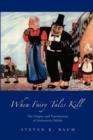 When Fairy Tales Kill : The Origins and Transmission of Antisemitic Beliefs - Book