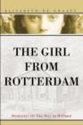 The Girl from Rotterdam : Memories of the War in Holland - Book