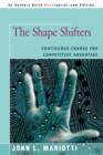 The Shape Shifters : Continuous Change for Competitive Advantage - Book