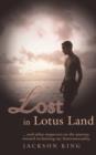 Lost in Lotus Land : ... and Other Stopovers on the Journey Toward Reclaiming My Heterosexuality - Book