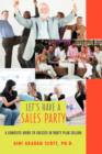Let's Have a Sales Party : A Complete Guide to Success in Party Plan Selling - Book