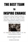 The Best Team to Inspire Change : As Illustrated by: (a) Obama's "Change We Can Believe In," (b) Hillary's "A Leader Who Can Inspire," (c) Oprah's "Odds: Obama 1, Osama O(h)," (d) Patricia II's "We're - Book